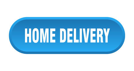 home delivery button. rounded sign on white background
