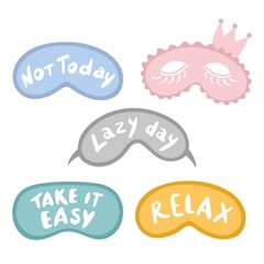 Vector set of sleep masks. Comfortable sleep. Beautiful funny masks with inscriptions on a white background.