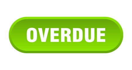overdue button. rounded sign on white background