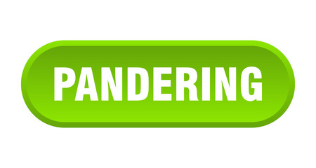 pandering button. rounded sign on white background