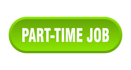 part-time job button. rounded sign on white background