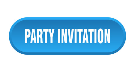 party invitation button. rounded sign on white background
