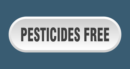 pesticides free button. rounded sign on white background