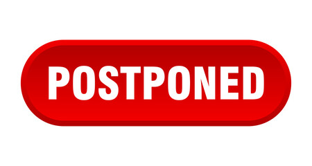postponed button. rounded sign on white background