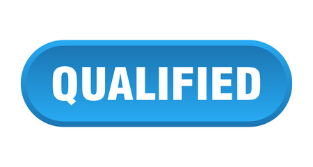 qualified button. rounded sign on white background