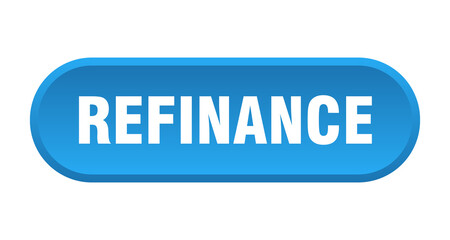 refinance button. rounded sign on white background