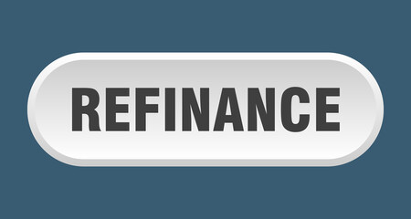 refinance button. rounded sign on white background