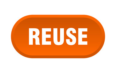 reuse button. rounded sign on white background