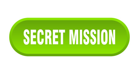 secret mission button. rounded sign on white background
