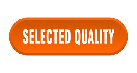 selected quality button. rounded sign on white background