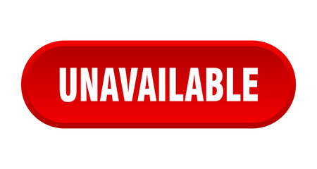 unavailable button. rounded sign on white background