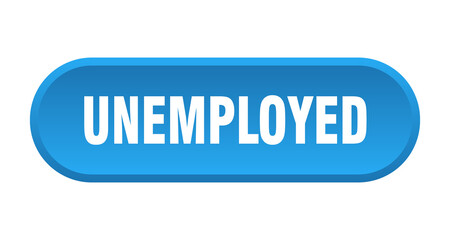 unemployed button. rounded sign on white background