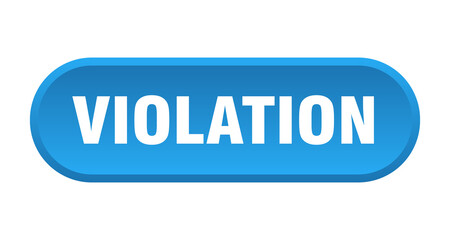 violation button. rounded sign on white background