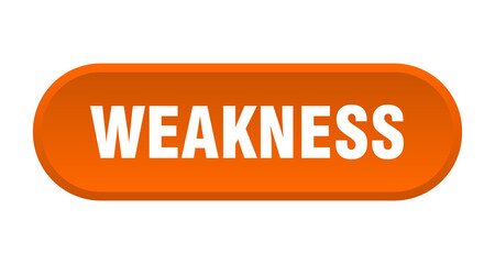 weakness button. rounded sign on white background