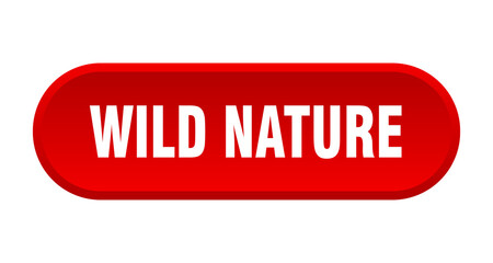 wild nature button. rounded sign on white background