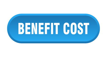 benefit cost button. rounded sign on white background