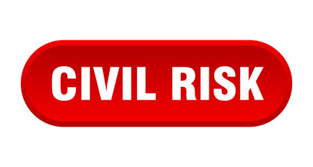 civil risk button. rounded sign on white background