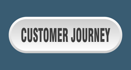 customer journey button. rounded sign on white background