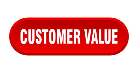 customer value button. rounded sign on white background