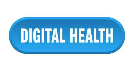 digital health button. rounded sign on white background