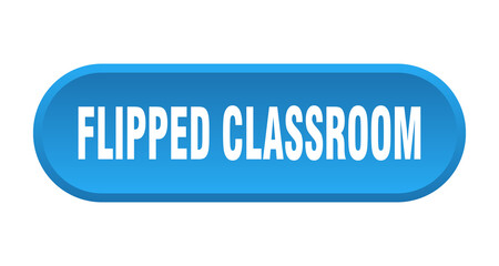 flipped classroom button. rounded sign on white background