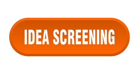 idea screening button. rounded sign on white background