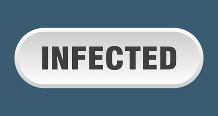 infected button. rounded sign on white background