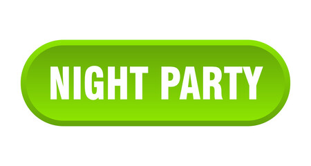 night party button. rounded sign on white background