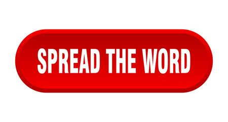 spread the word button. rounded sign on white background