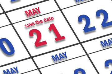 may 21st. Day 20 of month, Date marked Save the Date  on a calendar. spring month, day of the year concept
