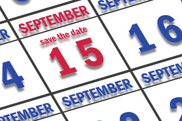 september 15th. Day 15 of month, Date marked Save the Date  on a calendar. autumn month, day of the year concept