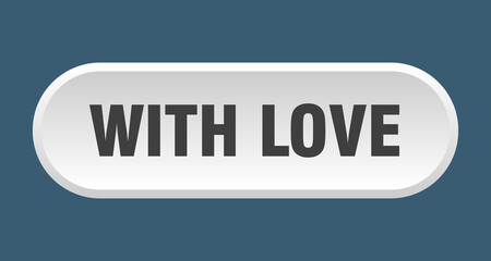 with love button. rounded sign on white background