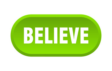 believe button. rounded sign on white background