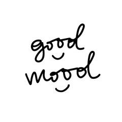 Good mood handwritten lettering