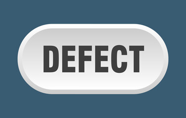 defect button. rounded sign on white background