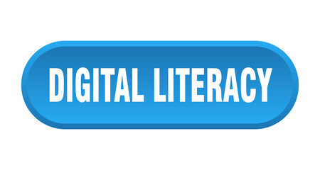 digital literacy button. rounded sign on white background