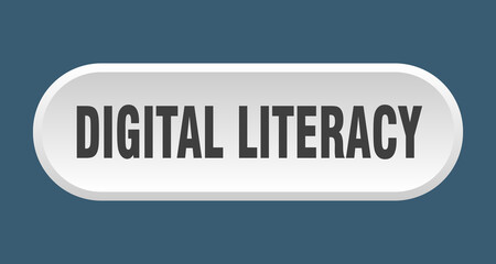 digital literacy button. rounded sign on white background
