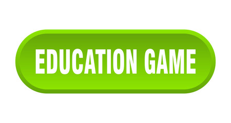 education game button. rounded sign on white background