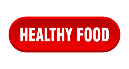 healthy food button. rounded sign on white background