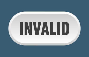 invalid button. rounded sign on white background