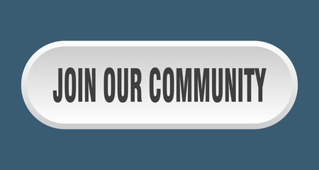 join our community button. rounded sign on white background