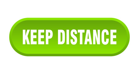 keep distance button. rounded sign on white background