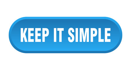 keep it simple button. rounded sign on white background