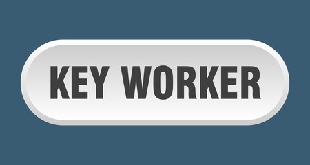 key worker button. rounded sign on white background