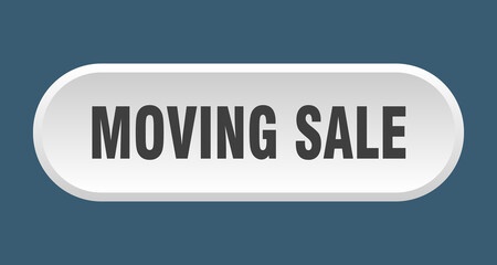 moving sale button. rounded sign on white background