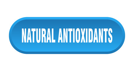 natural antioxidants button. rounded sign on white background