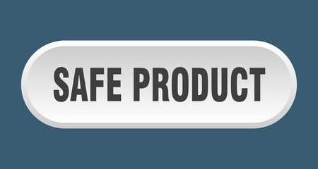 safe product button. rounded sign on white background