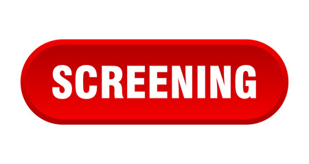 screening button. rounded sign on white background