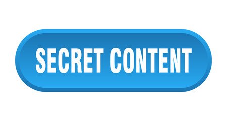 secret content button. rounded sign on white background