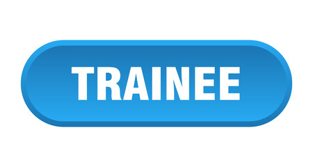 trainee button. rounded sign on white background